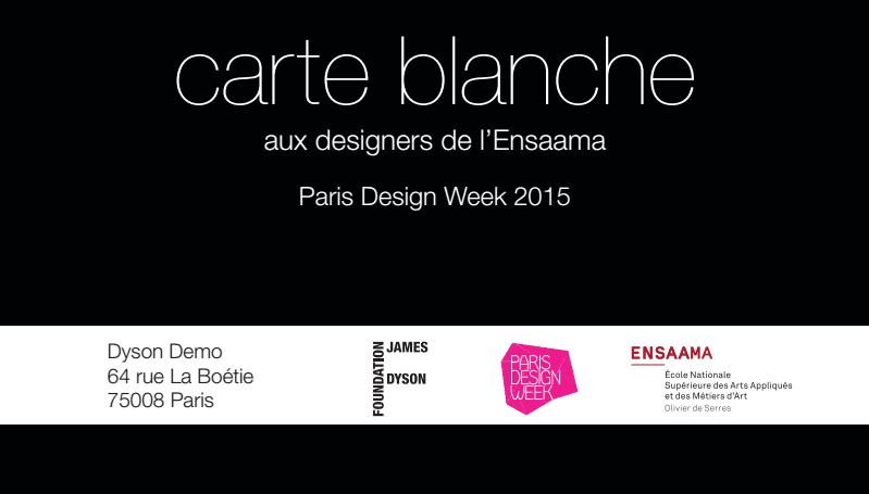 Carte Blanche ESAAMA par Dyson paris design week
