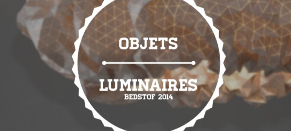 BestOf 2014 – Objets et Luminaires