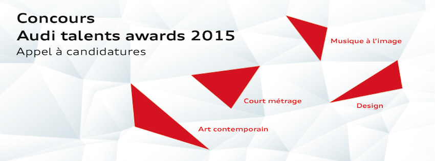 Audi talents awards 2015 appel à projet