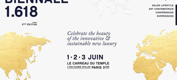 LA BiENNALE 1.618 célèbre la beauté du Nouveau Luxe, innovant et durable