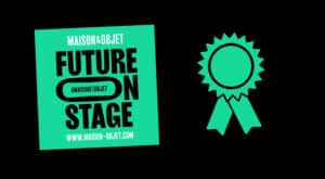 Appel à candidature : Future on Stage pour Maison et Objet de Janvier 2024