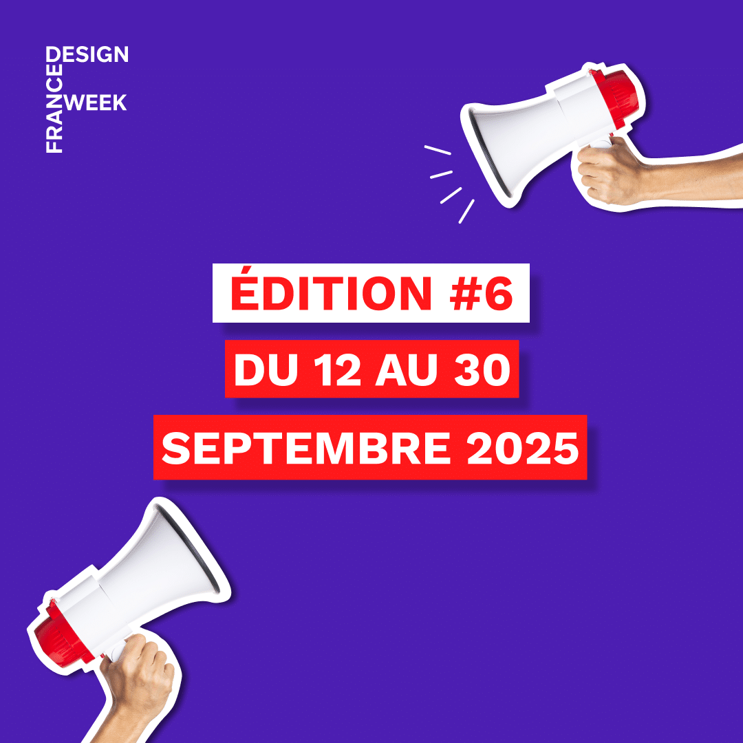 France Design Week 2025 : 19 jours pour célébrer LE design dans toute la France